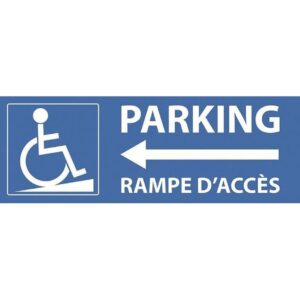 Affichage accès PMR parking - Panneau rampe d'accès PMR
